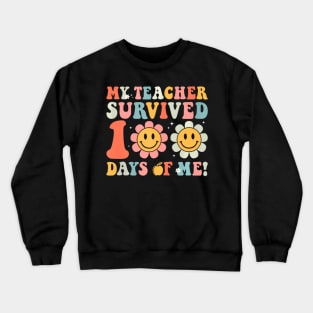 My Teacher Survived 100 Days Of Me School Groovy Crewneck Sweatshirt